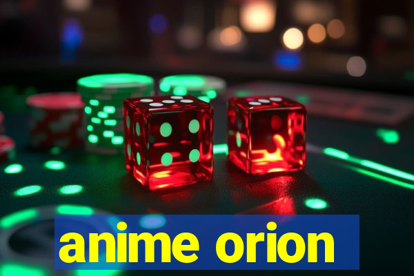 anime orion